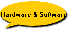 Hardware & Software